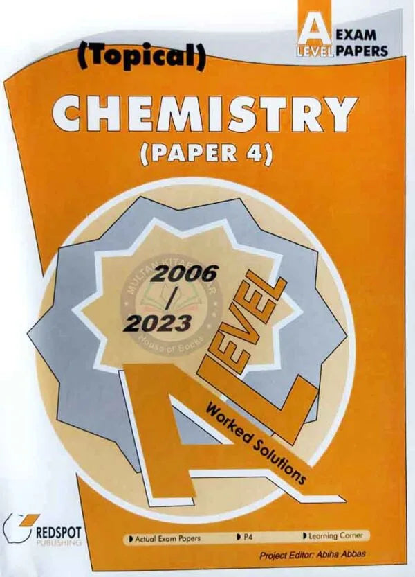 Redspot Chemistry (Topical Paper 4) Worked Solutions for AS Level Exam Paper 2006 – 2023 By Abiha Abbas