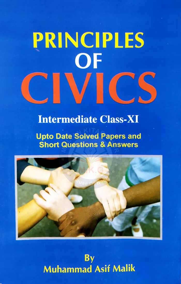 Civics Part-1 Principles of Civics Class 11 Intermediate MKG