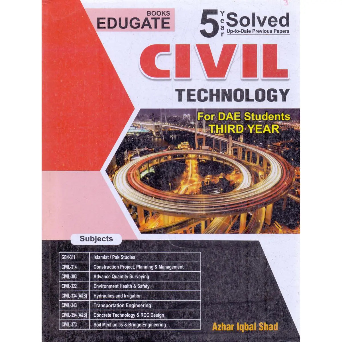 Civil Technology 5 Year Solved Up to date Papers for DAE Students 3rd Year by Azhar Iqbal Shad Multan Kitab Ghar