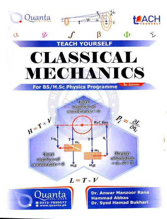 Teach Yourself Classical Mechanics for Bs/M.Sc Physics Programme 5th Edition By Dr. Anwar Manzoor Rana and Hammad Abbas Multan Kitab Ghar