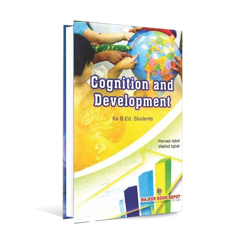 Cognition and Development Book for B.Ed. Students By Pervaiz Iqbal