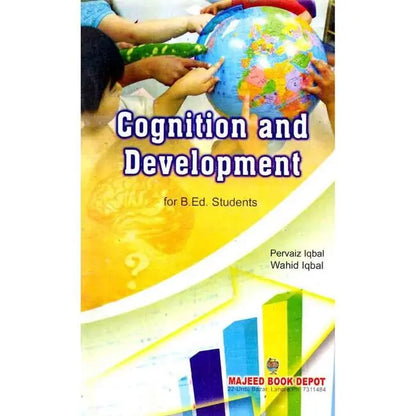 Cognition and Development Book for B.Ed. Students By Pervaiz Iqbal