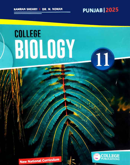 College Biology Book For Class 11 Edition 2025 by Kamran shehry Multan Kitab Ghar