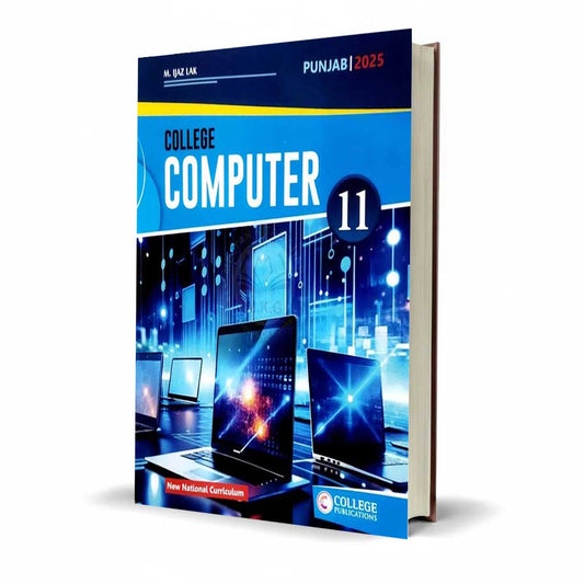 College Computer for Intermediate Part-1 by ijaz Lak (1st Edition 2025)