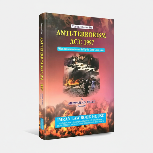 Commentaries on Anti-Terrorism Act 1997 with Case Laws MKG
