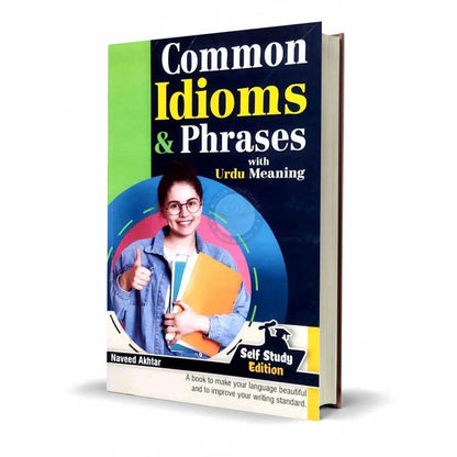 Common Idioms Phrases With Urdu Meaning By Naveed Akhtar