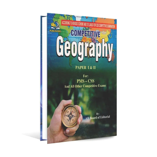 Competitive Geography Paper 1 and 2 Book for PMS CSS by A.H Publishers Multan Kitab Ghar