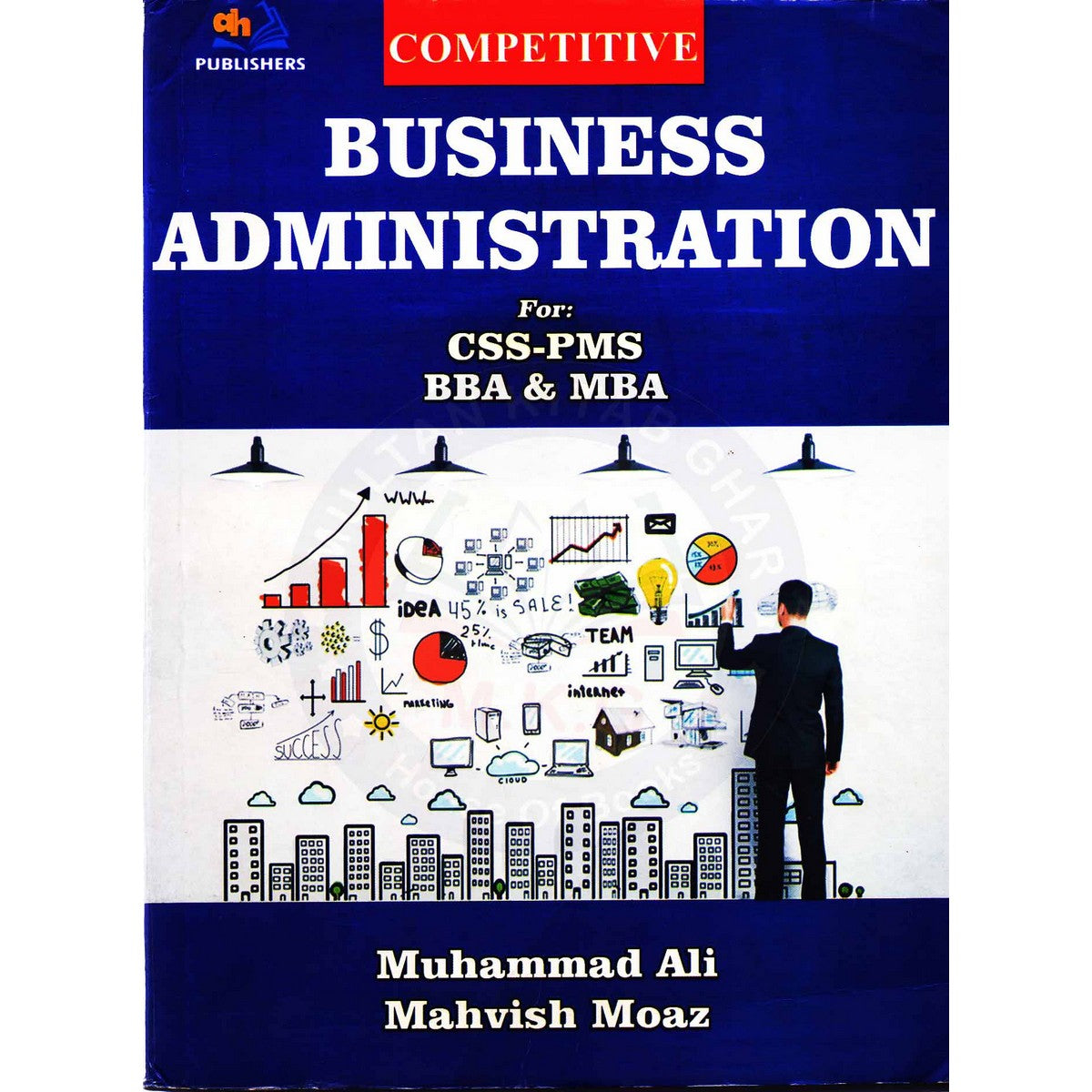 Competitive Business Administration Book For CSS by M. Ali Mahvish Moaz - Multan Kitab Ghar