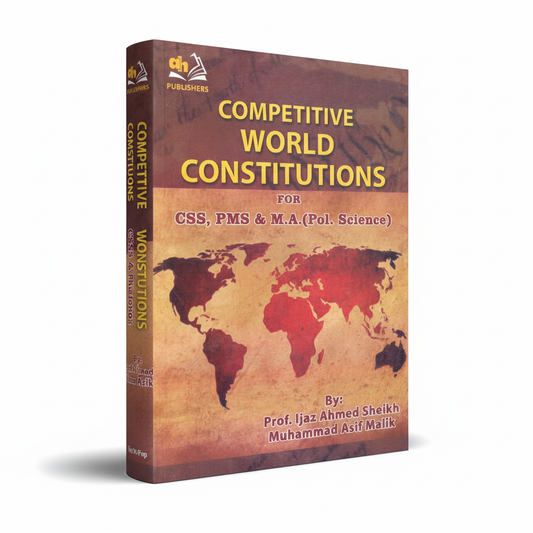 Competitive World Constitutions for CSS PMS & MA Political Science MKG