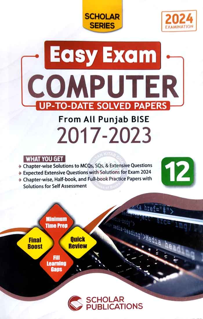 Scholar Series up to date Past Papers of Computer 2017-2024 for Class 12 Multan Kitab Ghar