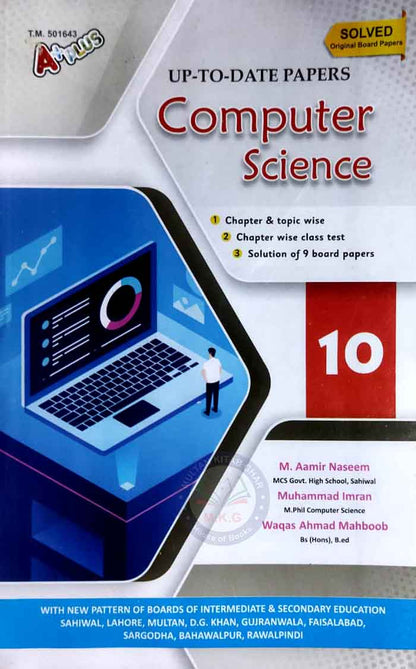 A Plus Computer Science Up-To-Date Solved Original Past Board Papers for 10th Class by M Aamir A Plus