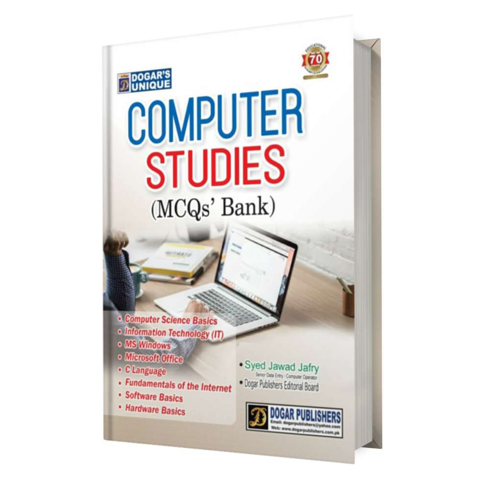 Computer Studies MCQs Bank by Syed Jawad Jafry | Dogar Publishers