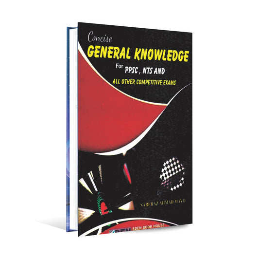 Concise General Knowledge for PPSC NTS and All Other competitive Exams By Sarfraz Ahmad Mayo Multan Kitab Ghar