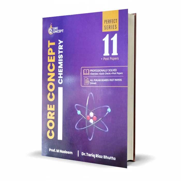 Core Concept Chemistry by Prof. M Nadeem & Dr. Tariq Riaz Bhutta – MDCAT & FSc