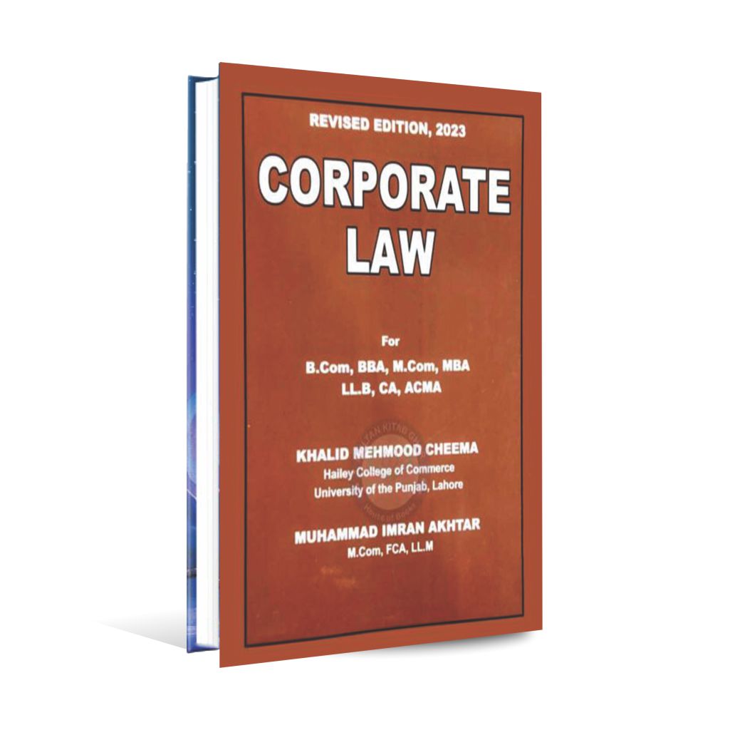 Corporate Law Book For B.com, M.com, MBA and CA By Khalid Mehmood Cheema