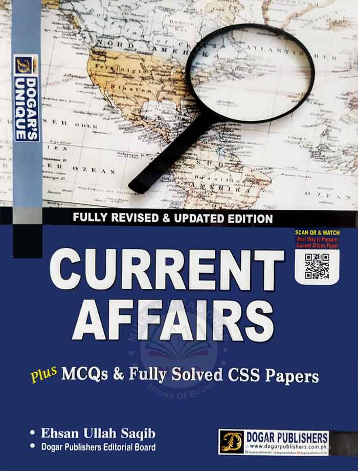 Dogar Unique Current Affairs Fully Solved CSS and PMS Papers By Ehsan Ullah Saqib Multan Kitab Ghar