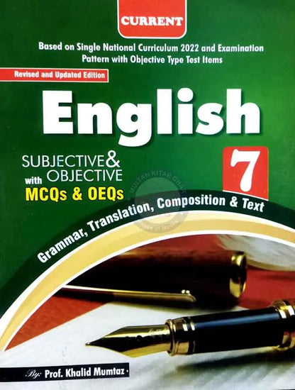 Current English Grammar Translation Composition for Class 7 by Prof. Khalid Mumtaz