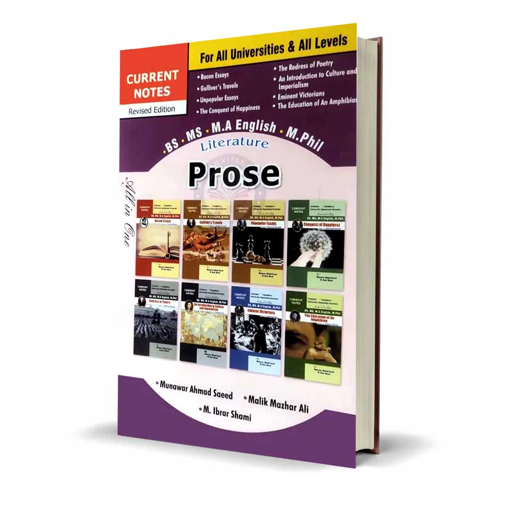 Current Notes Prose Literature for Bs English, M.A English and M.Phil By Munawar Ahmad Saeed