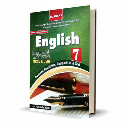 Current English Grammar Translation Composition for Class 7 by Prof. Khalid Mumtaz