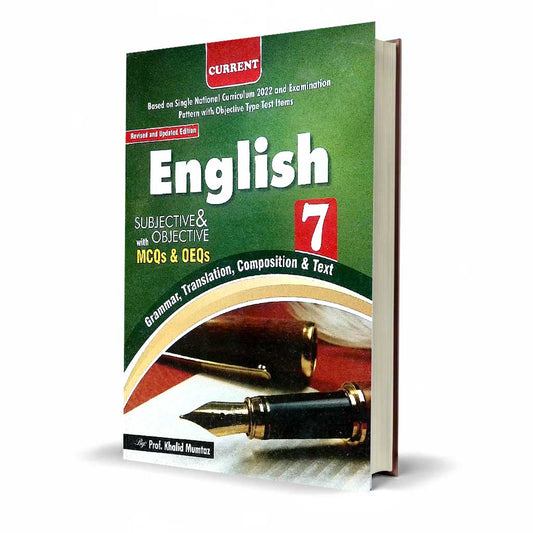 Current English Grammar Translation Composition for Class 7 by Prof. Khalid Mumtaz