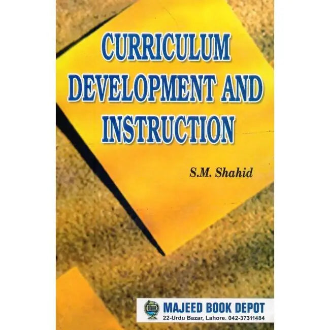 Curriculum Development And Instruction Book By S.M Shahid