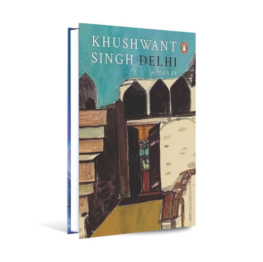 Delhi A Novel By Khushwant Singh Multan Kitab Ghar