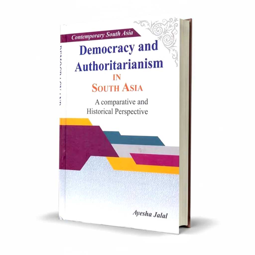 Democracy And Authoritarianism In South Asia Book By Ayesha - MKG Multan