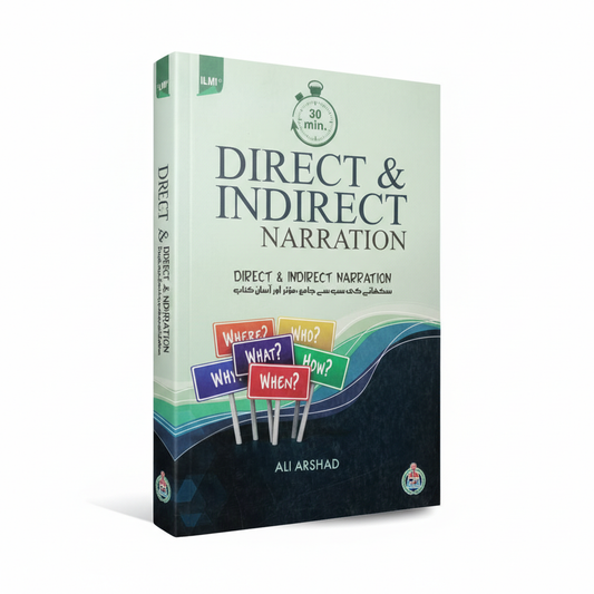 Direct & Indirect Narration by Ali Arshad Ilmi Latest Edition 2026 MKG
