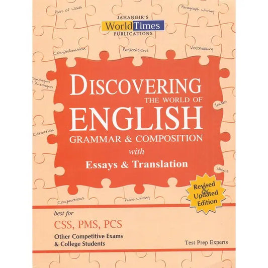 Discovering The World of English Grammar Composition With Essay Translation Book  For CSS, PMS By JWT Multan Kitab Ghar