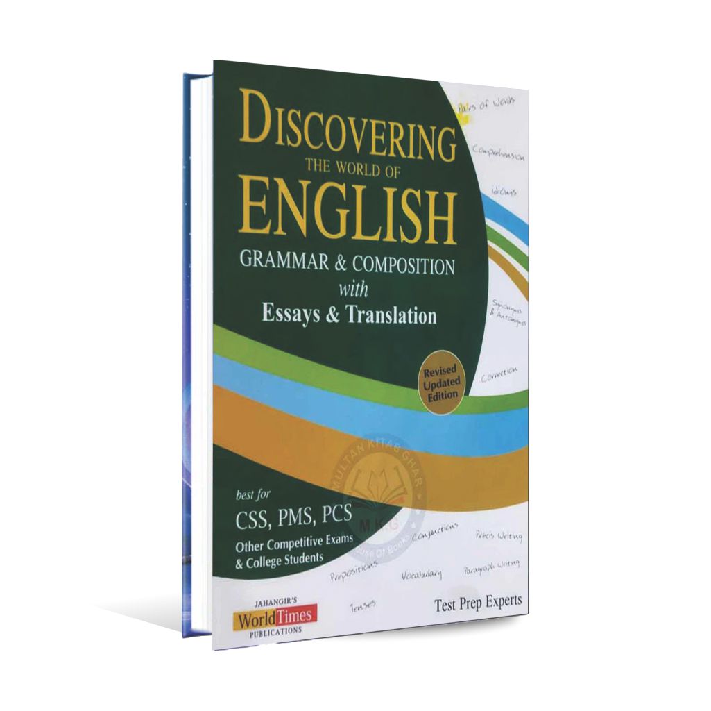 Discovering The World of English Grammar Composition With Essay Translation Book For CSS, PMS By JWT - MKG