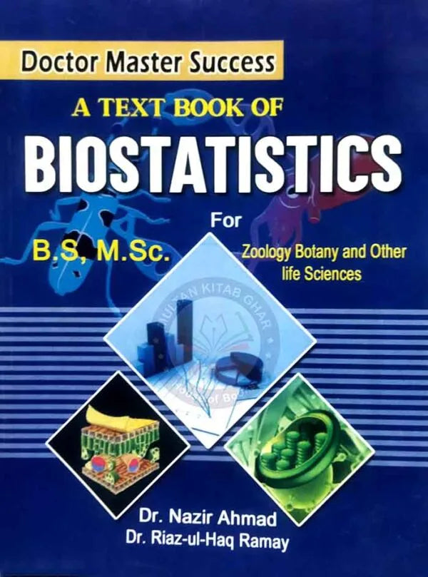 Doctor Master Success A Textbook of Biostatistics for B.S, M.sc By Dr. Riaz ul Haq Ramay Multan Kitab Ghar