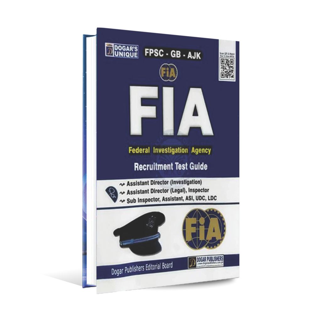 Dogar FIA (Federal Investigation Agency) Recruitment Test Guide for Assistant Director (Investigation), (Legal), Inspector, Sub Inspector & ASI Multan Kitab Ghar