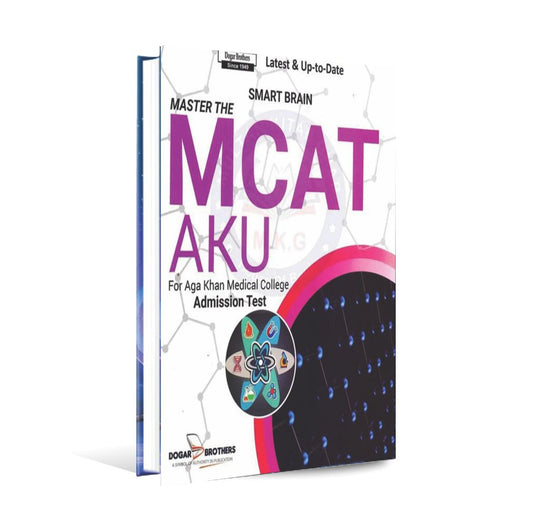 Dogar Master The MCAT AKU Book For Agha Khan Medical College Admission Test By Smart Brain Multan Kitab Ghar