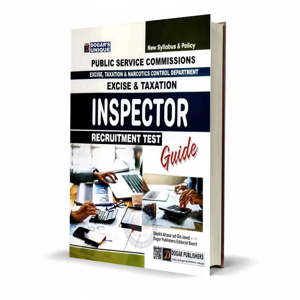 Dogar Unique Excise Taxation Inspector Recruitment Guide By Sheikh Aitzaz ud Din