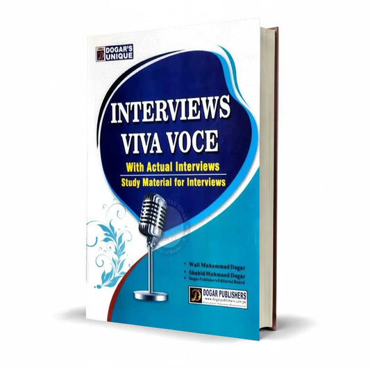 Dogar Unique Interviews VIva Voce For NTS, CSS, PMS and other competitive Exams By Wali Muhammad Dogar