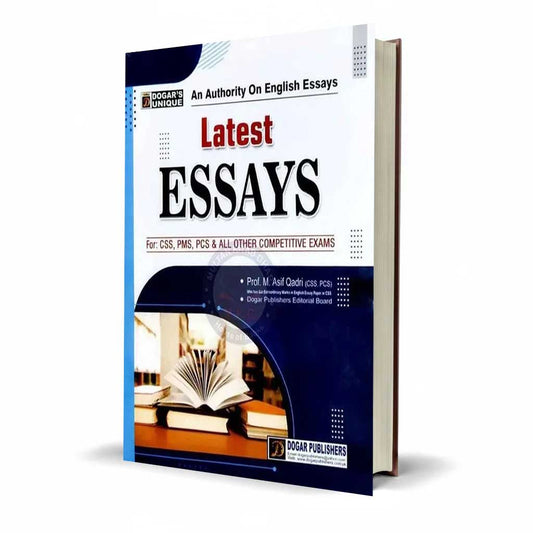 Dogar Unique Latest Essays for CSS, PMS by Prof. M. Asif Qadri