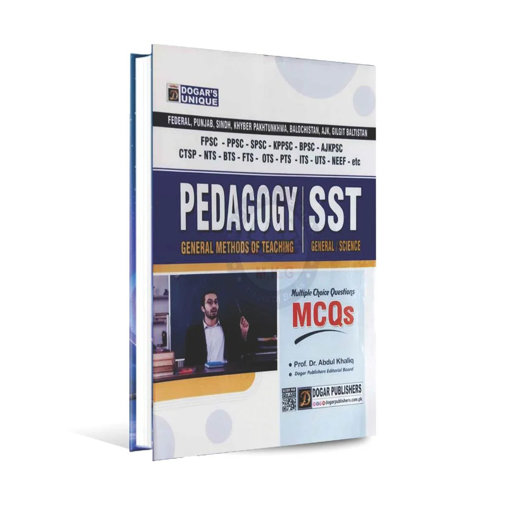 Dogar Unique Pedagogy / SST, General Method of Teaching MCQs for PPSC, FPSC, NTS By Dr Abdula Khaliq Multan Kitab Ghar