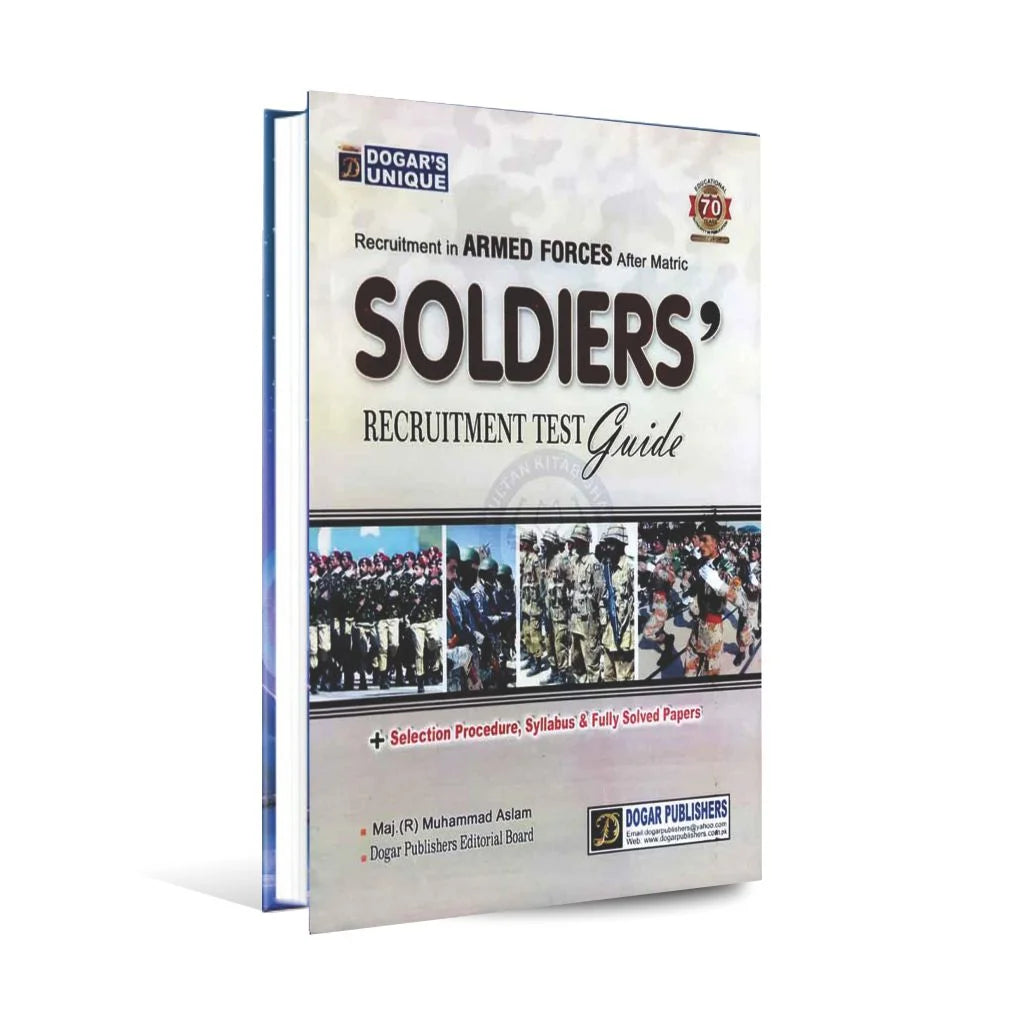 Dogar Unique Soldiers for Armed Forces after Matric Recruitment Guide By Maj Muhammad Aslam Multan Kitab Ghar