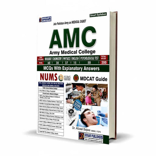 Dogar Unique AMC Army Medical College Book MDCAT Guide New 2023-2026 By Dr. Afzaal Bajwa