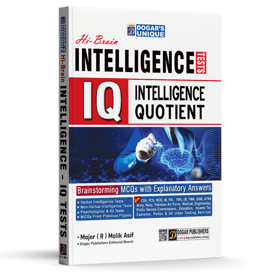Dogar Unique Hi-Brain IQ Tests Intelligence Quotient Including Psychological Tests Brainstorming MCQ's with Explanatory Answers