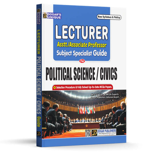 Dogar Unique Lecturer subject Specialist Guide for Political Science/ Civics PPSC Objective MCQs