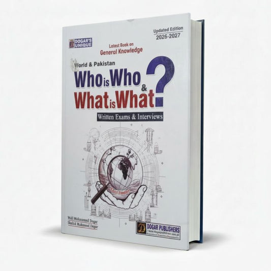Dogar Unique Who is Who What is What MCQs 2026 Edition by Wali Muhammad Dogar MKG