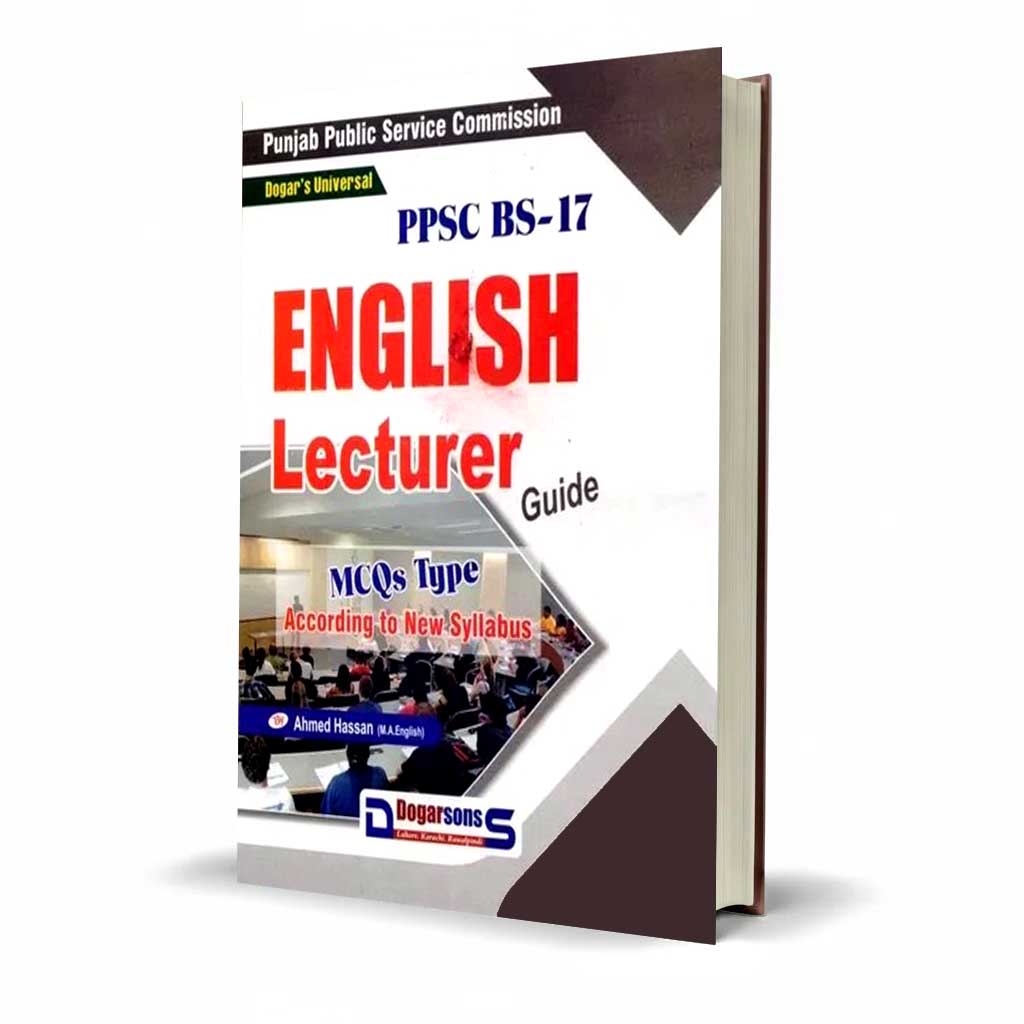 Dogars Universal English Lecturer Guide with Solved Papers by Ahmed Hassan