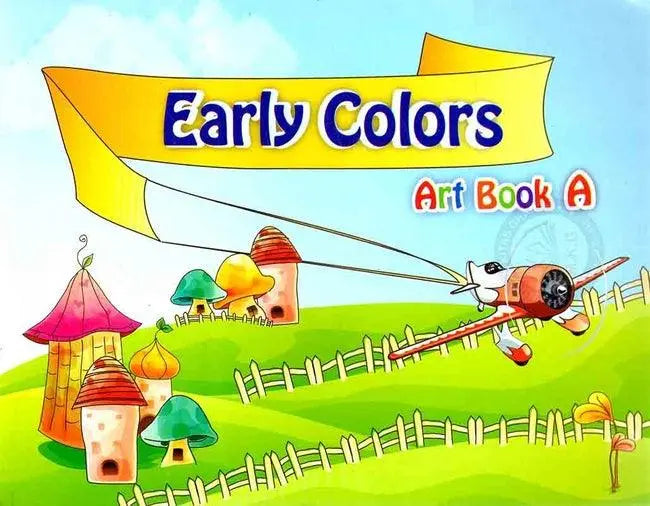 Early Colors Art Book A for Children and Kids Multan Kitab Ghar