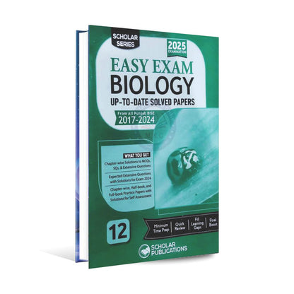 Scholar Series Easy Exam 2025 Biology up-to-date solved papers for 2nd year By M. Shakeel Ahmad Multan Kitab Ghar