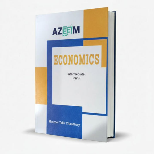 Economics Intermediate Part 1 Book by Manzoor Tahir Chaudhary MKG
