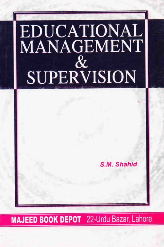 Educational Management and Supervision Book By S.M. Shahid Multan Kitab Ghar