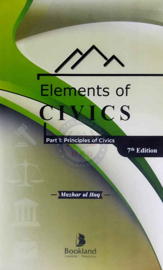 Elements of Civics Part-1 Principles of Civics 7th Edition By Mazhar ul Haq Multan Kitab Ghar