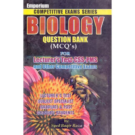 Emporium Biology Question Bank MCQS for Lecturer’s Test CSS by Syed Baqir Raza
