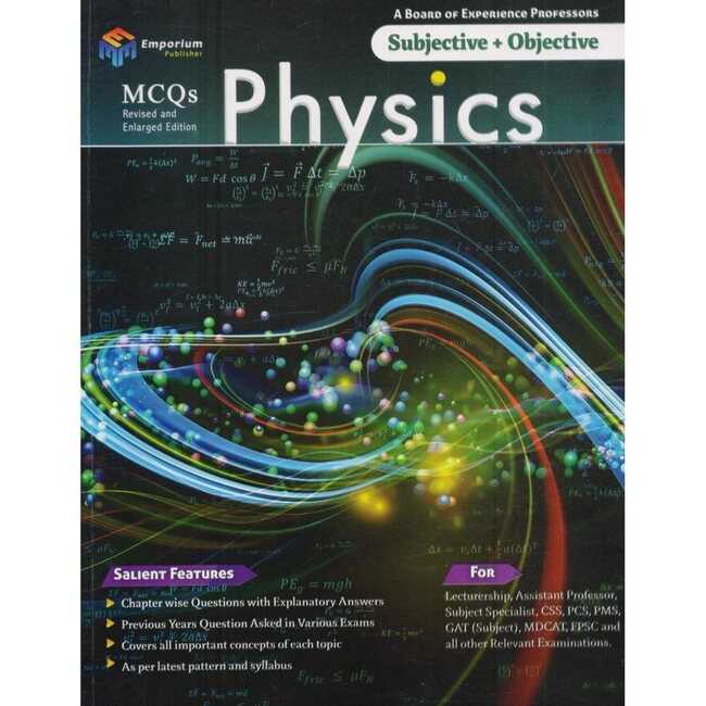 Emporium MCQs Physics Book for Lectureship CSS PMS MDCAT and All Other Competitive Exams Multan Kitab Ghar